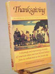 APPELBAUM, Diana K.- Thanksgiving: An American Holiday, an American History - (Hardcover in Wrapper)