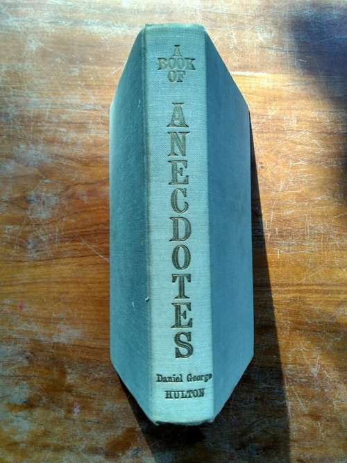 AAA - HULTON, David George [Editor] - A Book of Anecdotes - (Hardcover)