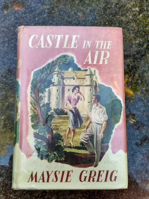 GREIG, Maysie [Jennifer Ames] - Castle in the Air - (Hardcover in Wrapper)