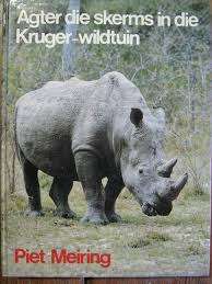 MEIRING, Piet - Agter die Skerms in die Kruger-Wildtuin - (Hardeband)