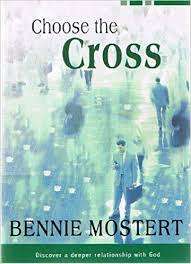 MOSTERT, Bennie - Choose the Cross - (Paperback)