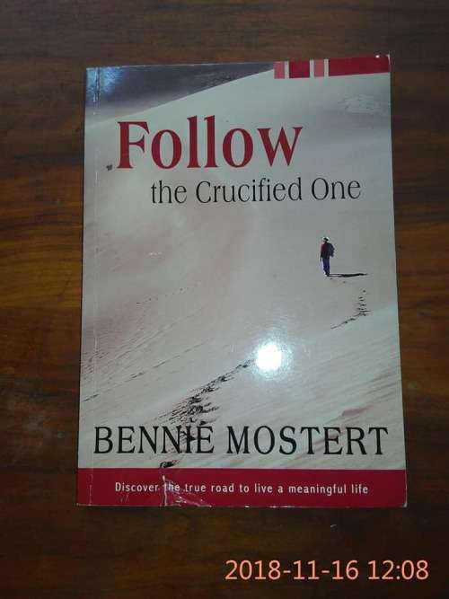 MOSTERT, Bennie - Follow the Crucified One - (Paperback)