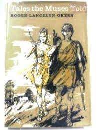 GREEN, Roger Lancelyn - Tales the Muses Told - (Hardcover in Wrapper)