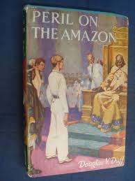 DUFF, Douglas - Peril in the Amazon - (Hardcover in Wrapper)