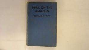 DUFF, Douglas - Peril in the Amazon - (Hardcover in Wrapper)