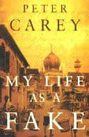 CAREY, Peter - My Life as a Fake - (Excellent Paperback)