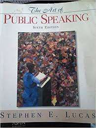 LUCAS, Stepen, E - The Art of Public Speaking : 6th Edition - (Larger Paperback)