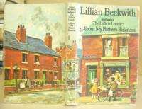 BECKWITH, Lillian - About my Father's Business - (Hardcover in Wrapper) *