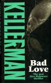 KELLERMAN, Jonathan - Bad Love - (Paperback)
