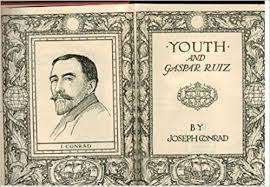 CONRAD, Joseph - Youth & Gaspar Ruiz - (1924 Hardcover)