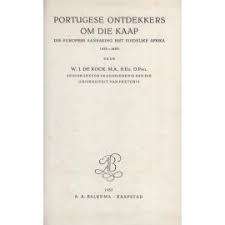 KOCK, W.J. de - Portugese Ontdekkers om die Kaap - (Hardeband)