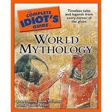 AAA - The Complete Idiot's Guide to World Mythology - (Larger paperback)