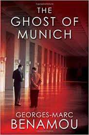 BENAMOU, Georges-Marc - The Ghost of Munich - (Excellent Hardcover in Wrapper)