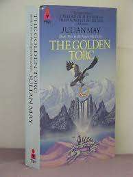 MAY, Julian - The Golden Torc - [Saga of the Pliocene Exile # 2] - (Paperback)