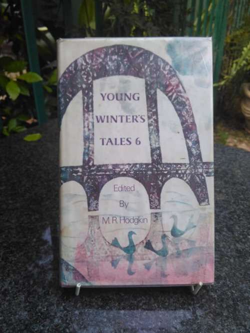 Hodgkin, M.R. (Editor) - Young Winter`s Tales 6 - (Hardcover in Wrapper)