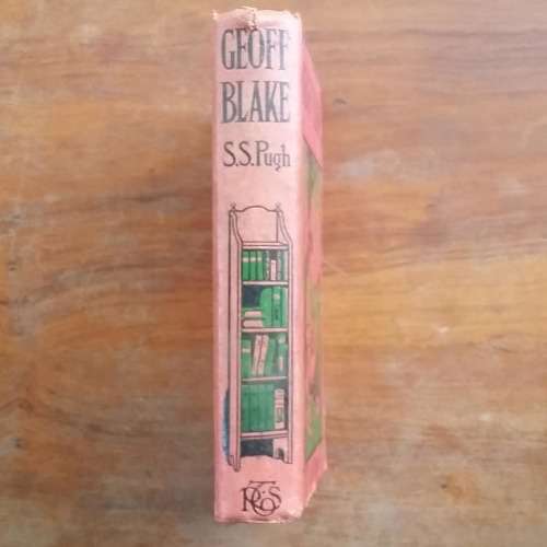 PUGH, S.S. -  Geoff Blake : His Chums and His Foes - (Religious Tract Society Hardcover)