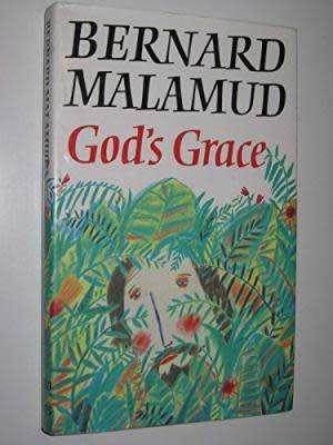 MALAMUD, Bernard - God`s Grace - (Hardcover in Wrapper)