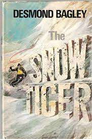 BAGLEY,  Desmond - The Snow Tiger - (Hardcover in Wrapper)
