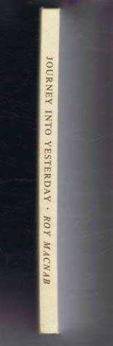 MACNAB, Roy - Journey into Yesterday : South African Milestones in Europe - (1st Edition Hardcover)