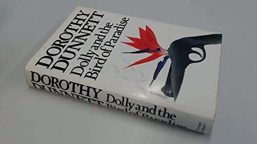 DUNNETT, Dorothy - Dolly and the Bird of Paradise - (1st Edition Hardcover in Wrapper)