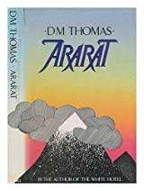 THOMAS, D.M. - Ararat - (Hardcover in Wrapper)