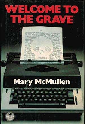 McMULLEN, Mary - Welcome to the Grave - (1st UK Edition 1980 Hardcover in Wrapper)