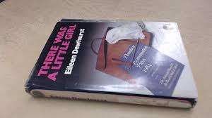 DEWHURST, Eileen - There was a Little Girl - (1st Edition 1984 Hardcover in Wrapper)