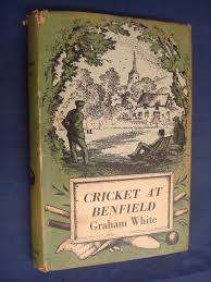 WHITE, Graham - Cricket at Benfield  - (1960 Hardcover in Wrapper)