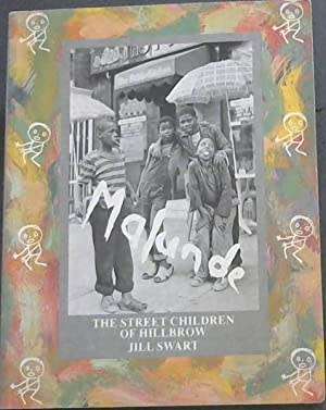 ***MISSING BOOK *** SWART, Jill - Malunde : The Street Children of Hillbrow - (Excellent Paperback)