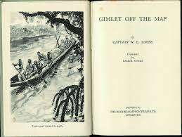 JOHNS, W.E. - Gimlet off the Map - (Excellent 1952 1st Edition Hardcover)