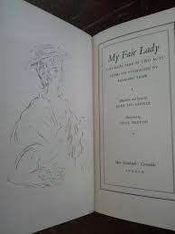 SHA- LERNER, A.J. - My Fair Lady: A Musical Play based on Shaw`s Pygmalion - (Hardcover)