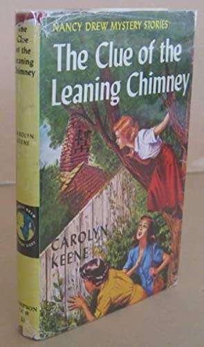 KEENE, Carolyn - The Clue of the Leaning Chimney - [Nancy Drew # 26] - (Hardcover in Wrapper)