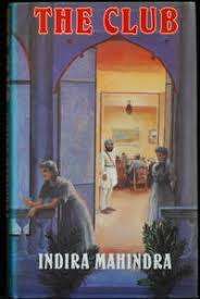 MAHINDRA, Indira - The Club - (Hardcover in Wrapper)