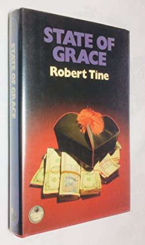 TINE, Robert - State of Grace - (1st Edition 1982 Hardcover in Wrapper) *