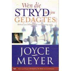 MEYER, Joyce - Wen die Stryd in jou Gedagtes - (Pragtige Sagteband)