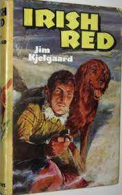KJELGAAR, Jim - Irish Red - [Collins Famous Dog Stories] - (Hardcover in Wrapper)