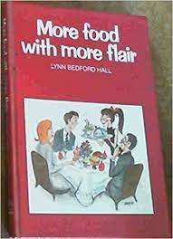 HALL, Lynn Bedford - More Food With More Flair - (Excellent Hardcover)