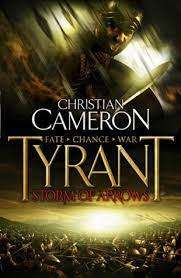 CAMERON, Christian - Tyrant : Storm of arrows - [Tyrant # 1] - (Nearly New Paperback)