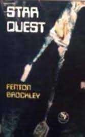BROCKLEY, Fenton - Star Quest - (1st Edition Hardcover in Wrapper)