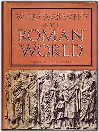 BOWDER, Diana (Editor) - Who was Who in the Roman World - (Excellent Hardcover in Wrapper)