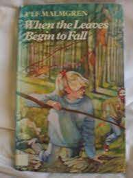 MALMGREN, Ulf - When the Leaves Begin to Fall - (Hardcover in Wrapper)