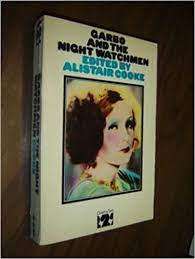GAR - COOK, Alistair (Editor) - Garbo and the Night Watchman - (Hardcover in Wrapper)