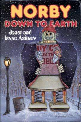 ASIMOV, Janet and Isaac  - Norby down to Earth - [Norby # 8] - (Paperback)
