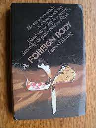 MEIRING, Desmond - A Foreign Body - (Hardcover in Wrapper)