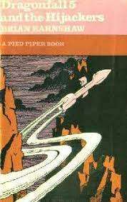 EARNSHAW, Brian - Dragonfall 5 and the Hijackers - (Hardcover in Wrapper)