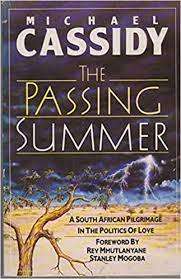 CASSIDY, Michael - The Passing Summer - (Paperback with signed message by author)