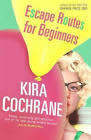 COCHRANE, Kira -  Escape Routes For Beginners - (Excellent Paperback)