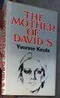 KEULS, Yvonne - The Mother Of David S - (1st English Edition Hardcover in Wrapper)
