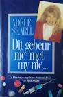 SEARLL, Adele - Dit Gebeur nie met My Nie ...  - (Pragtige Sagteband)