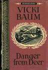 BAUM, Vicki - Danger from Deer - (Excellent Mermaid Semi-hardcover) *